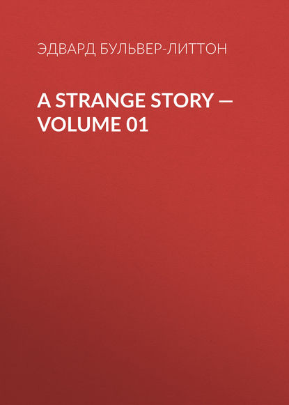 Скачать книгу A Strange Story — Volume 01