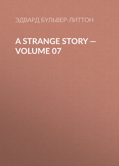 Скачать книгу A Strange Story — Volume 07