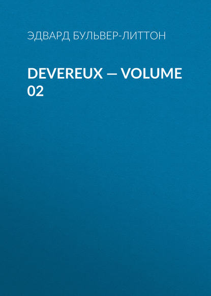 Скачать книгу Devereux — Volume 02