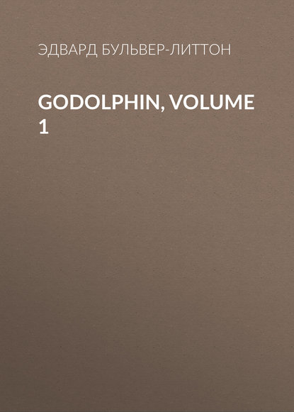 Скачать книгу Godolphin, Volume 1