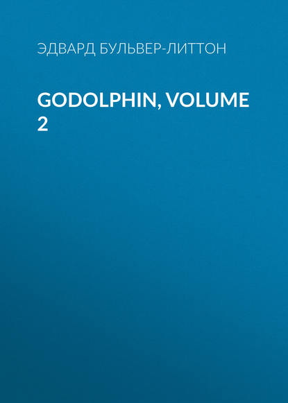 Скачать книгу Godolphin, Volume 2