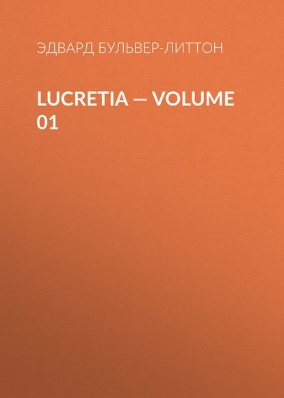 Скачать книгу Lucretia — Volume 01