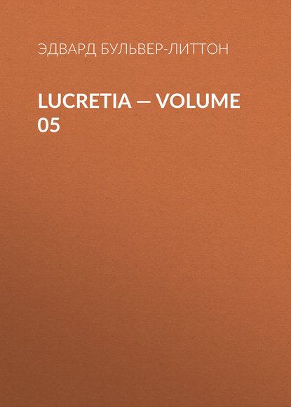 Скачать книгу Lucretia — Volume 05