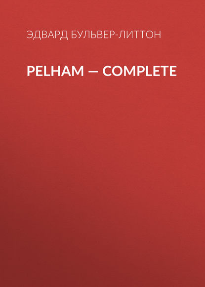 Скачать книгу Pelham — Complete