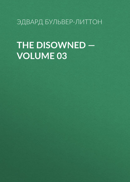 Скачать книгу The Disowned — Volume 03