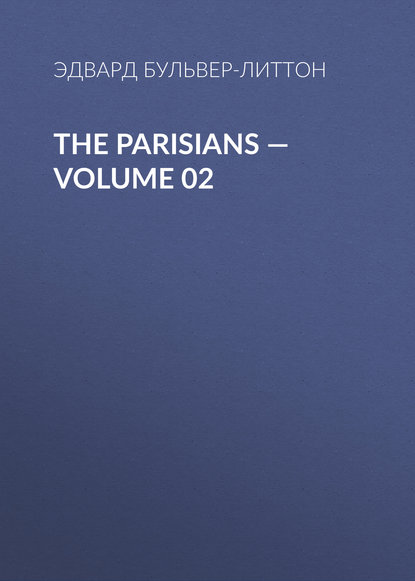 Скачать книгу The Parisians — Volume 02