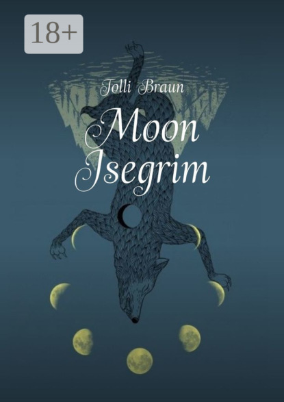 Скачать книгу Moon Isegrim