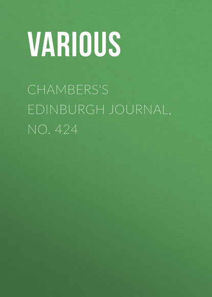 Скачать книгу Chambers's Edinburgh Journal, No. 424