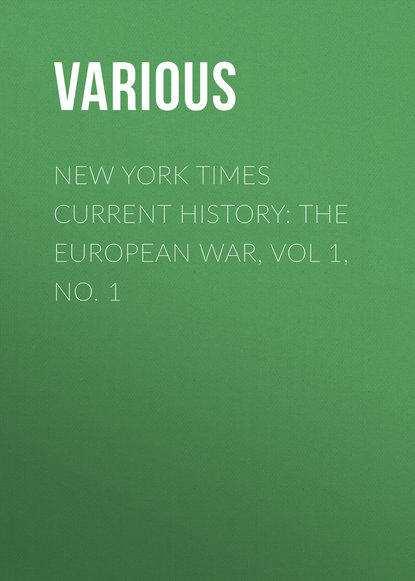 Скачать книгу New York Times Current History: The European War, Vol 1, No. 1