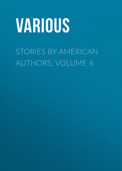 Скачать книгу Stories by American Authors, Volume 6