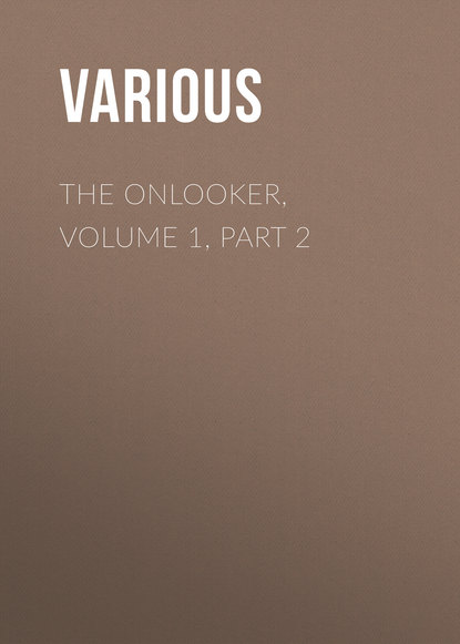 Скачать книгу The Onlooker, Volume 1, Part 2