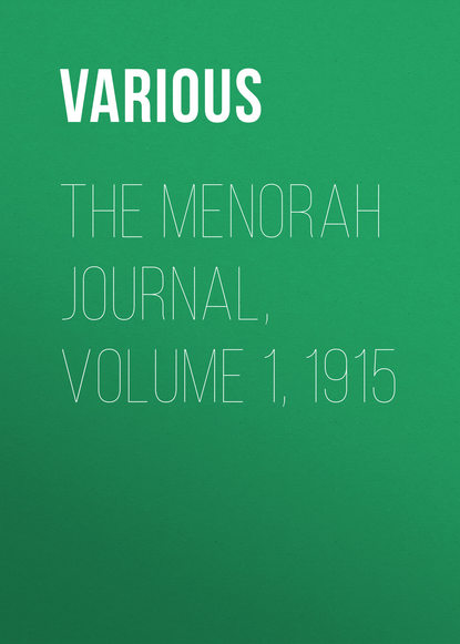 Скачать книгу The Menorah Journal, Volume 1, 1915