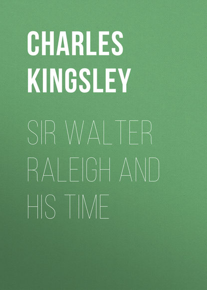 Скачать книгу Sir Walter Raleigh and His Time