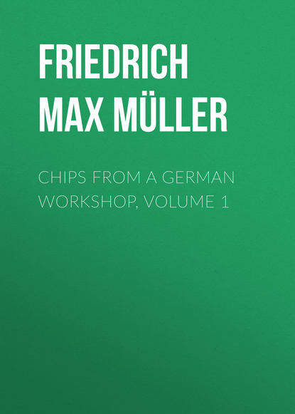 Скачать книгу Chips from a German Workshop, Volume 1