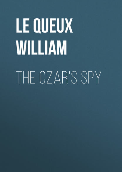 Скачать книгу The Czar&apos;s Spy