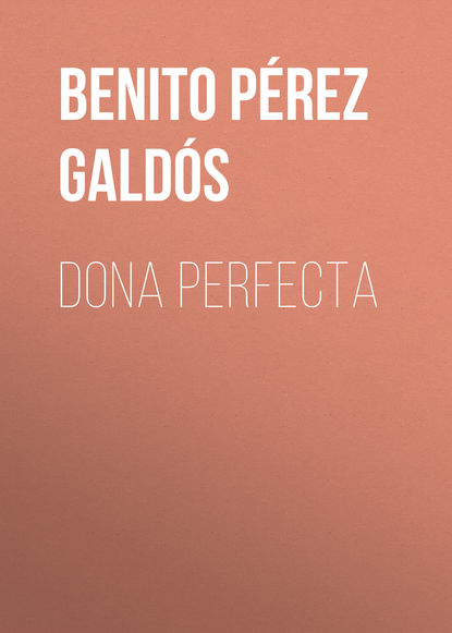 Скачать книгу Dona Perfecta