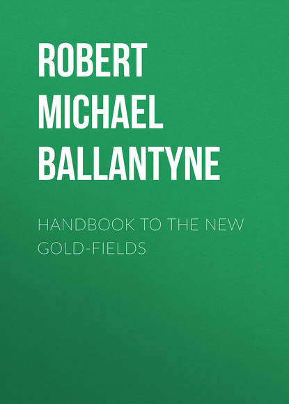 Скачать книгу Handbook to the new Gold-fields