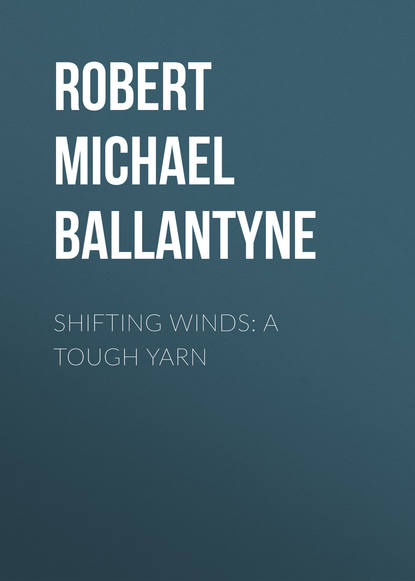 Скачать книгу Shifting Winds: A Tough Yarn