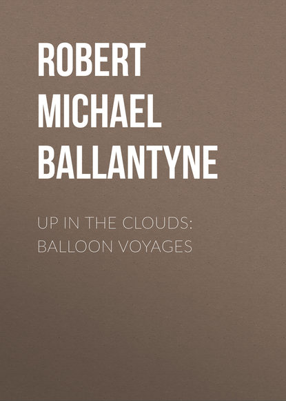 Скачать книгу Up in the Clouds: Balloon Voyages