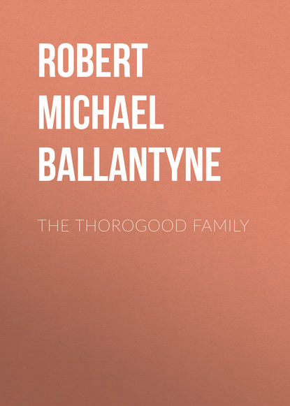 Скачать книгу The Thorogood Family