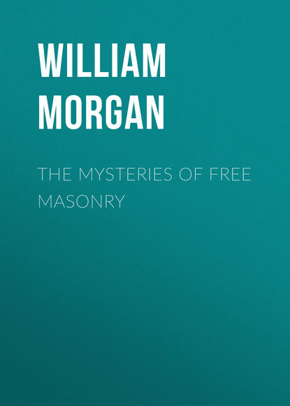 Скачать книгу The Mysteries of Free Masonry