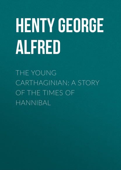 Скачать книгу The Young Carthaginian: A Story of The Times of Hannibal