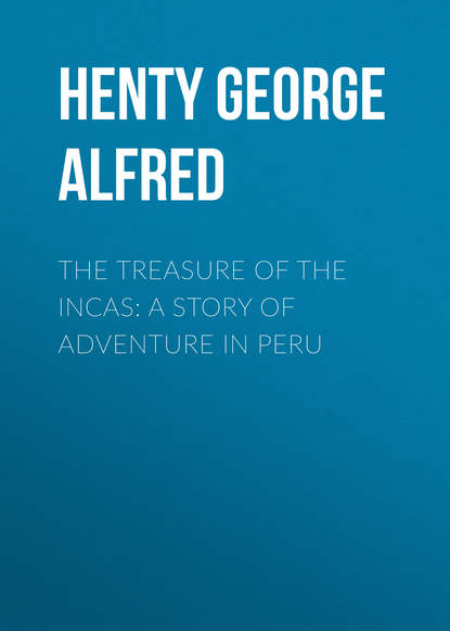 Скачать книгу The Treasure of the Incas: A Story of Adventure in Peru