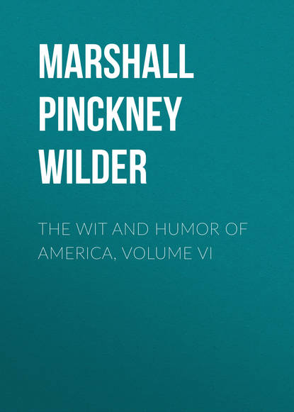 The Wit and Humor of America, Volume VI