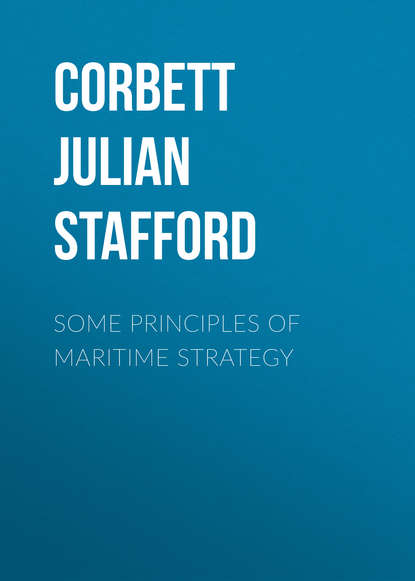 Скачать книгу Some Principles of Maritime Strategy