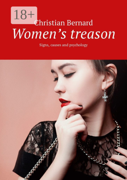 Скачать книгу Women’s treason. Signs, causes and psychology