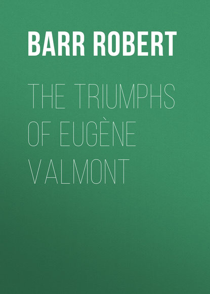 Скачать книгу The Triumphs of Eugène Valmont