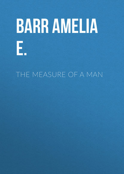 Скачать книгу The Measure of a Man