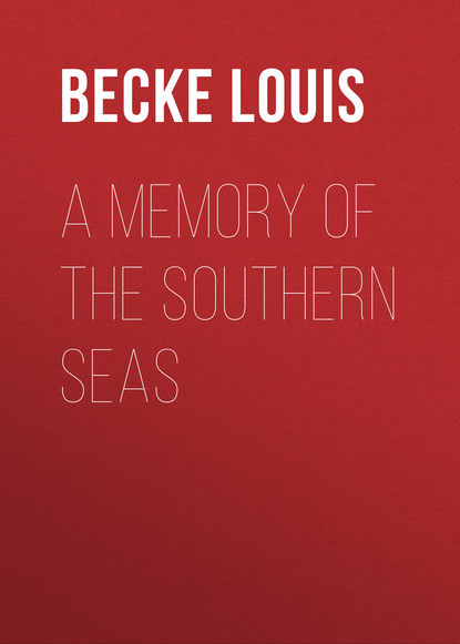 Скачать книгу A Memory Of The Southern Seas