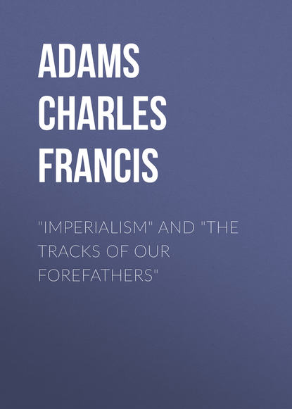 Скачать книгу "Imperialism" and "The Tracks of Our Forefathers"