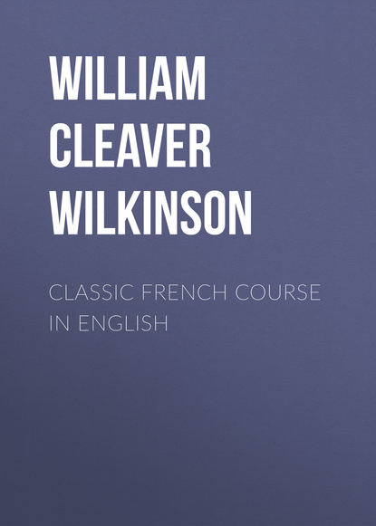 Скачать книгу Classic French Course in English
