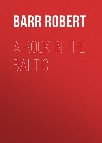 Скачать книгу A Rock in the Baltic