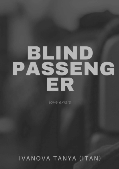 Скачать книгу Blind passenger