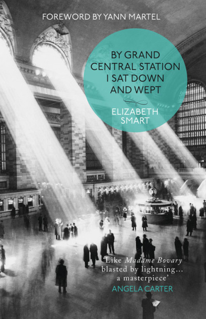 Скачать книгу By Grand Central Station I Sat Down and Wept
