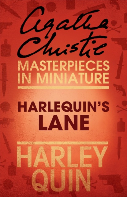 Скачать книгу Harlequin’s Lane: An Agatha Christie Short Story