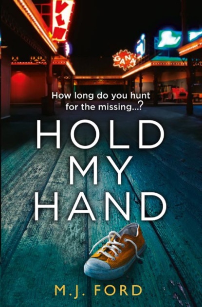 Скачать книгу Hold My Hand: The addictive new crime thriller that you won’t be able to put down in 2018