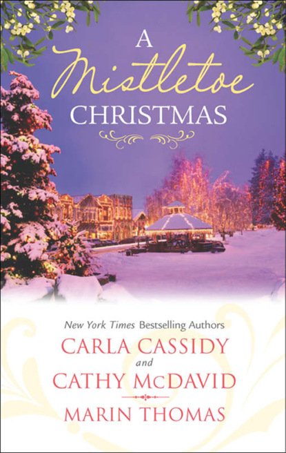 Скачать книгу A Mistletoe Christmas: Santa's Mistletoe Mistake / A Merry Little Wedding / Mistletoe Magic