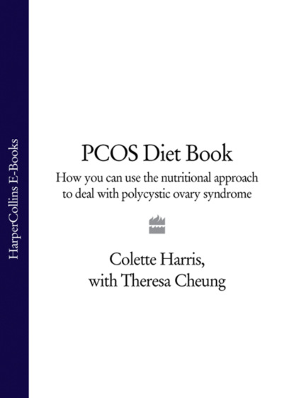 Скачать книгу PCOS Diet Book: How you can use the nutritional approach to deal with polycystic ovary syndrome