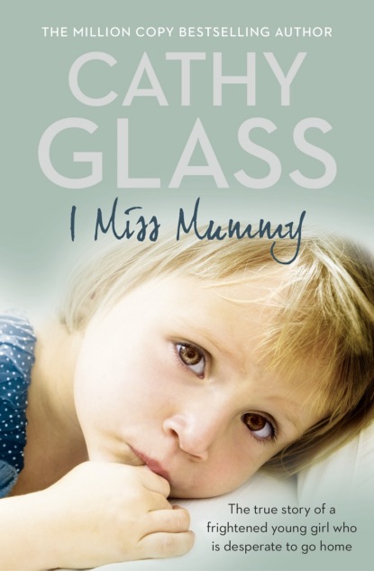 Скачать книгу I Miss Mummy: The true story of a frightened young girl who is desperate to go home