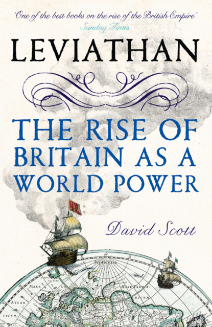 Скачать книгу Leviathan: The Rise of Britain as a World Power