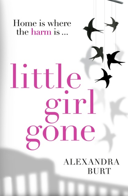 Скачать книгу Little Girl Gone: The can’t-put-it-down psychological thriller