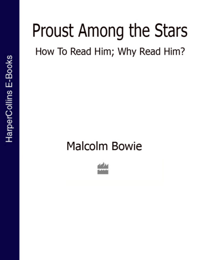 Скачать книгу Proust Among the Stars: How To Read Him; Why Read Him?