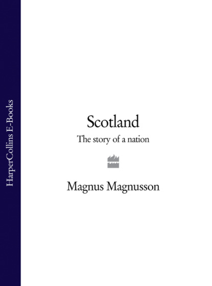 Скачать книгу Scotland: The Story of a Nation