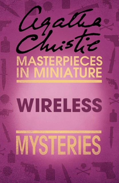 Скачать книгу Wireless: An Agatha Christie Short Story