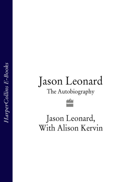 Скачать книгу Jason Leonard: The Autobiography