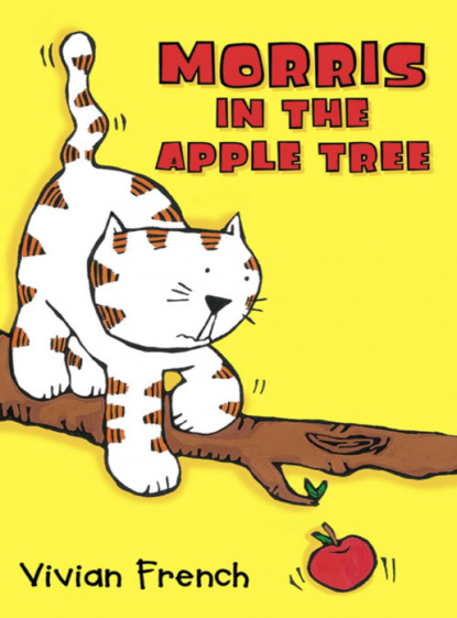 Скачать книгу Morris in the Apple Tree
